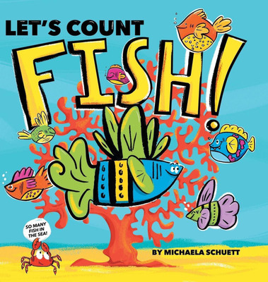 Let's Count Fish!(English, Hardcover, Schuett Michaela)