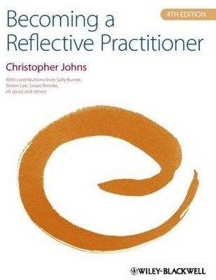 Becoming a Reflective Practitioner 4E(English, Paperback, Johns Christopher)