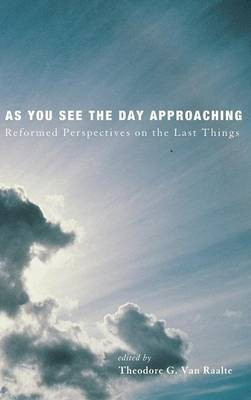 As You See the Day Approaching(English, Hardcover, unknown)