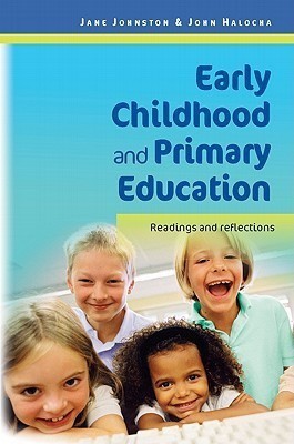 Early Childhood and Primary Education: Readings and Reflections(English, Hardcover, Johnston Jane)