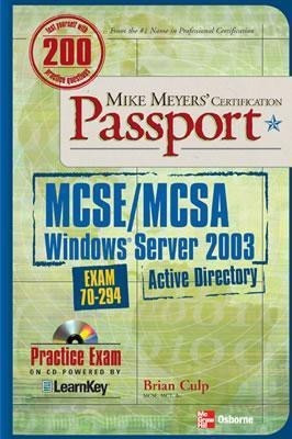 Mike Meyers' MCSE/MCSA Windows Server 2003 Active Directory Certification Passport (Exam 70-294)(English, Paperback, Culp Brian)
