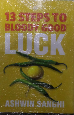 13 Steps to Bloody Good Luck(English, Paperback, Sanghi Ashwin)