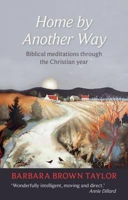Home by Another Way(English, Paperback, Taylor Barbara Brown)