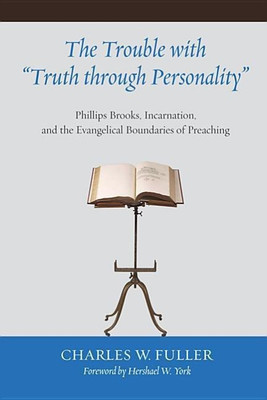 The Trouble with Truth Through Personality(English, Hardcover, Fuller Charles W)