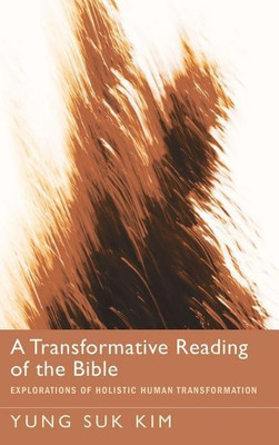 A Transformative Reading of the Bible(English, Hardcover, Kim Yung Suk)