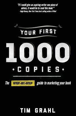 Your First 1000 Copies(English, Paperback, Grahl Tim)
