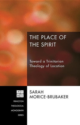 The Place of the Spirit(English, Hardcover, Morice-Brubaker Sarah)