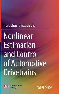 Nonlinear Estimation and Control of Automotive Drivetrains(English, Hardcover, Chen Hong)