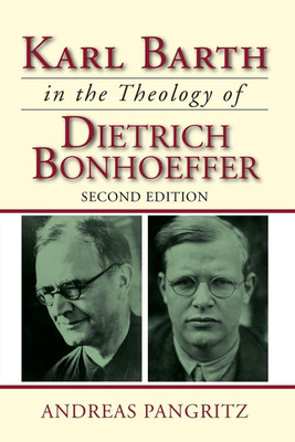 Karl Barth in the Theology of Dietrich Bonhoeffer(English, Paperback, Pangritz Andreas)