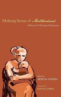 Making Sense of Motherhood(English, Hardcover, unknown)