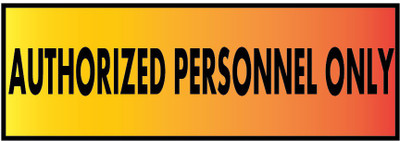 VVWV AUTHORIZED PERONNEL ONLY SIGN STICKER SIGN STICKER Emergency Sign