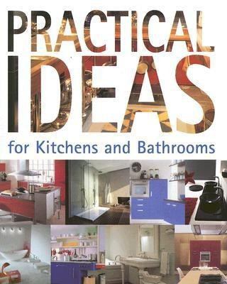 Practical Ideas for Kitchens and Bathrooms(English, Hardcover, unknown)