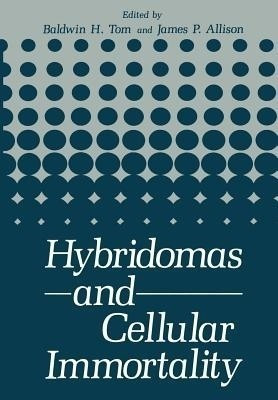 Hybridomas and Cellular Immortality(English, Paperback, unknown)