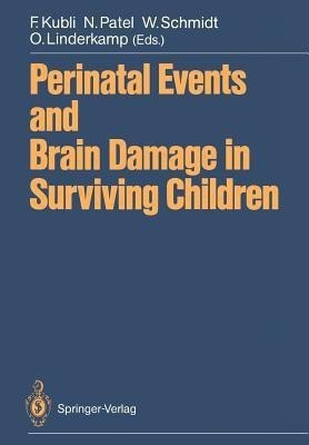 Perinatal Events and Brain Damage in Surviving Children(English, Paperback, unknown)