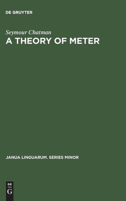 A Theory of Meter(English, Hardcover, Chatman Seymour)