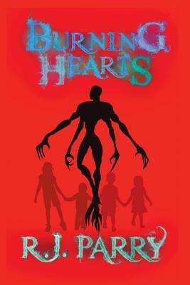 Burning Hearts(English, Paperback, Parry R J)