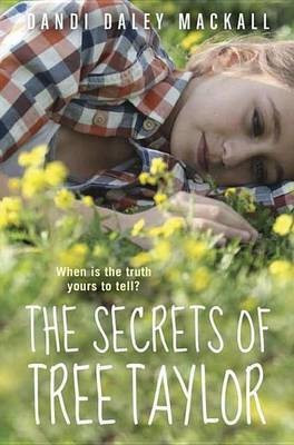 The Secrets of Tree Taylor(English, Electronic book text, Mackall Dandi Daley)
