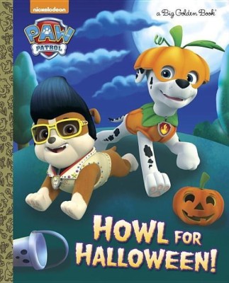 Howl for Halloween! (PAW Patrol)(English, Hardcover, Golden Books)