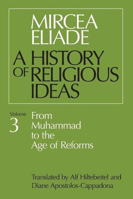 History of Religious Ideas, Volume 3(English, Paperback, Eliade Mircea)