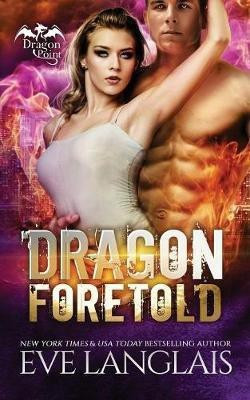 Dragon Foretold(English, Paperback, Langlais Eve)