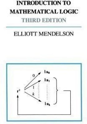 Introduction to Mathematical Logic(English, Paperback, Mendelsohn Elliot)