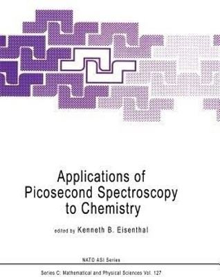 Applications of Picosecond Spectroscopy to Chemistry(English, Paperback, unknown)