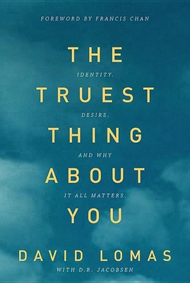 The Truest Thing about You(English, Paperback, Lomas David)