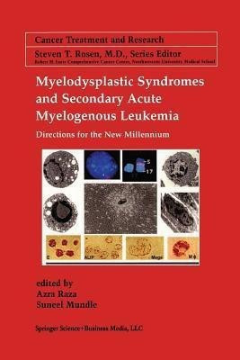 Myelodysplastic Syndromes & Secondary Acute Myelogenous Leukemia(English, Paperback, unknown)
