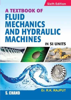 Textbook Of Fluid Mechanics & Hydraulic Machines In Si Units(English, Paperback, Rajput. R. K.)
