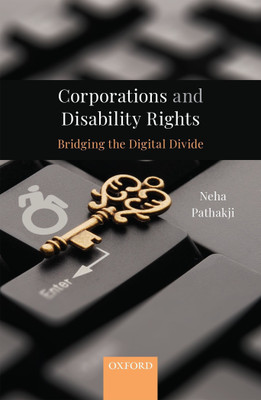 Corporations and Disability Rights  - Bridging the Digital Divide(English, Hardcover, Pathakji Neha)