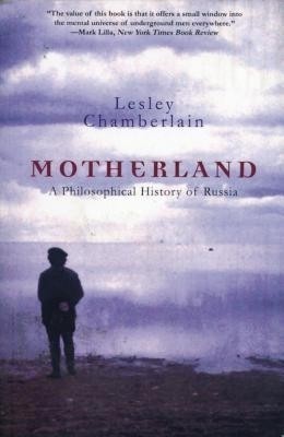 Motherland  - A Philosophical History of Russia(English, Paperback, Chamberlain Lesley)