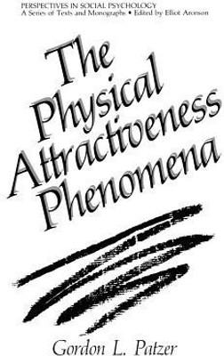 The Physical Attractiveness Phenomena(English, Paperback, Patzer Gordon L.)