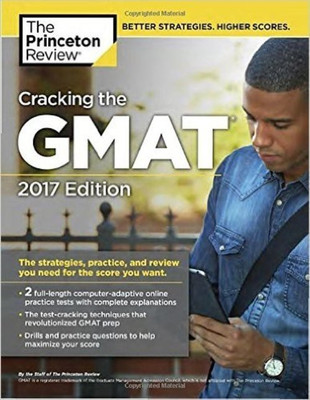 Cracking The Gmat With 2 Computer-Adaptive Practice Tests, 2017 Edition(English, Paperback, Review Princeton)