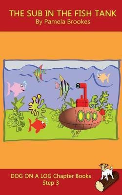 The Sub In The Fish Tank Chapter Book(English, Paperback, Brookes Pamela)