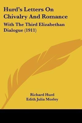 Hurd's Letters On Chivalry And Romance(English, Paperback, Hurd Richard)