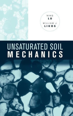 Unsaturated Soil Mechanics(English, Hardcover, Lu Ning)