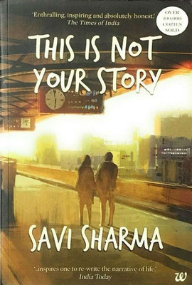 This is Not Your Story(English, Paperback, Sharma Savi)