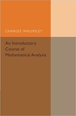 An Introductory Course of Mathematical Analysis(English, Paperback, Walmsley Charles)