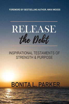 Release the Debt(English, Paperback, Parker Bonita L)