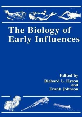The Biology of Early Influences(English, Hardcover, unknown)