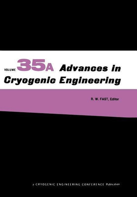 Advances in Cryogenic Engineering(English, Paperback, Fast R.W.)