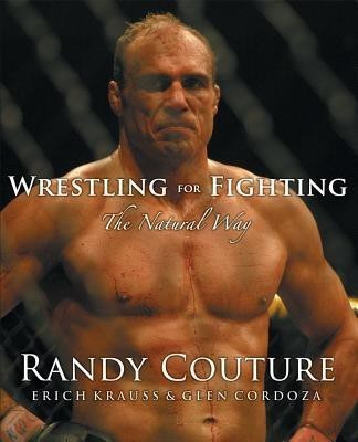 Wrestling for Fighting(English, Paperback, Couture Randy)