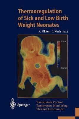 Thermoregulation of Sick and Low Birth Weight Neonates(English, Paperback, unknown)