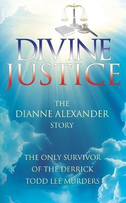 Divine Justice(English, Paperback, Alexander Dianne)
