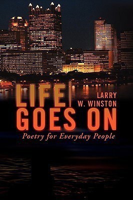 Life Goes On(English, Paperback, Winston Larry W)