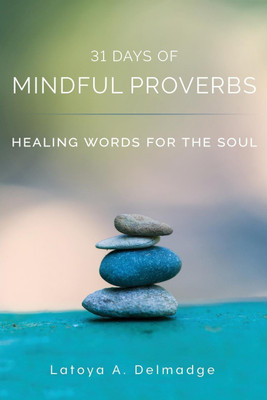 31 Days of Mindful Proverbs(English, Paperback, Delmadge Latoya a)