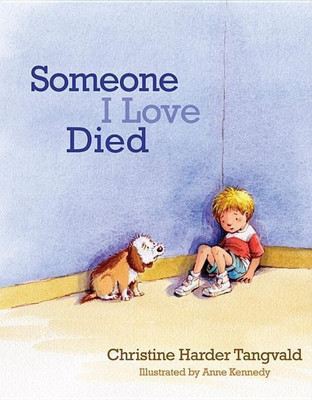 Someone I Loved Died(English, Hardcover, Vangvald Christine Harde)