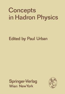 Concepts in Hadron Physics(English, Paperback, unknown)