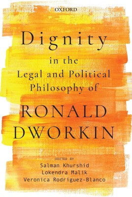 Dignity in the Legal and Political Philosophy of Ronald Dworkin(English, Hardcover, unknown)