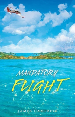 Mandatory Flight(English, Paperback, Campbell James)